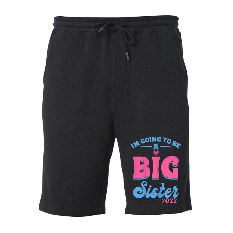 I'm Going To Be A Big Sis Promoted To Big Sister Est 2022 T Shirt Fleece Short | Artistshot