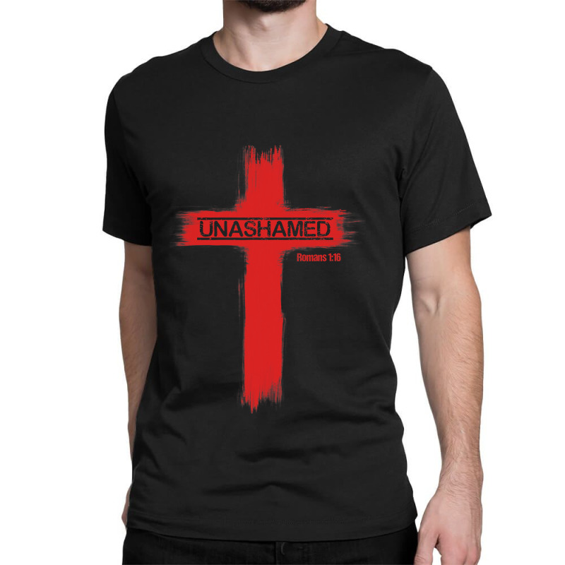 Unashamed Christianity Romans 116 Classic T-shirt by trokeryth | Artistshot