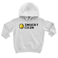 Insert Coin Toddler Hoodie | Artistshot