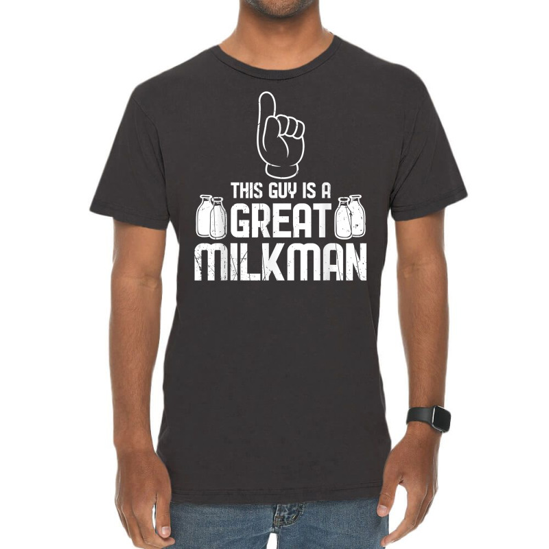 Cool This Guy Is A Great Milkman Farmer Mothers Gift T Shirt Vintage T-Shirt by sugruewxrivestsxe | Artistshot