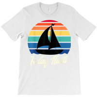 Feeling Nauti   Funny Sailing Sailboat Sail Boating Captain T Shirt T-shirt | Artistshot