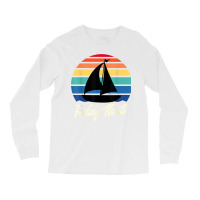 Feeling Nauti   Funny Sailing Sailboat Sail Boating Captain T Shirt Long Sleeve Shirts | Artistshot