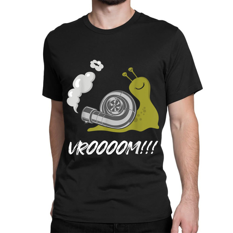 Fast Snail Vroom Car Racer Lover Funny Drifting Racing Quote Classic T-shirt by CyrusArciba | Artistshot