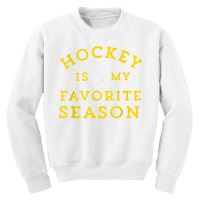 Hockey Is My Favorite Season Pittsburgh Gold Black Gift T Shirt Youth Sweatshirt | Artistshot