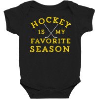 Hockey Is My Favorite Season Pittsburgh Gold Black Gift T Shirt Baby Bodysuit | Artistshot