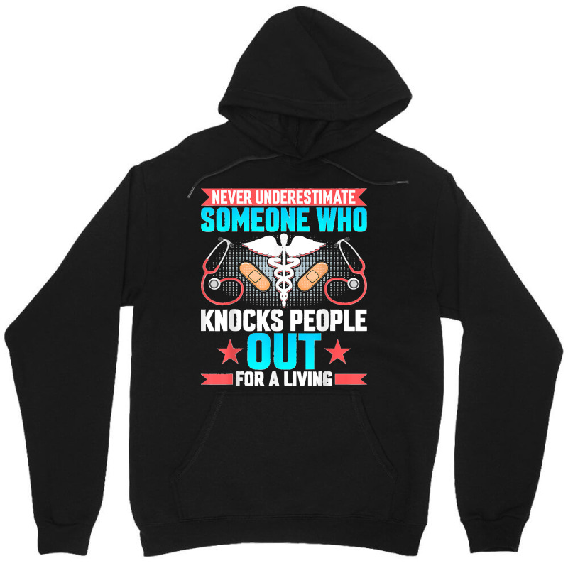 Never Underestimate Crna Anesthesiologist Nurse Anesthetist Unisex Hoodie | Artistshot