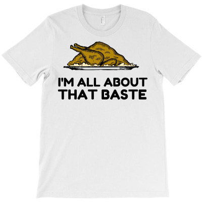 All About That Baste T-shirt Designed By Perfect Designers