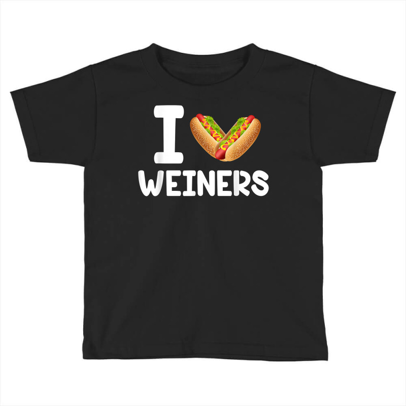 Frankfurter Wiener Frank Sausage Bun I Love Weiners Hotdogs T Shirt Toddler T-shirt by pilusoekyokeln | Artistshot