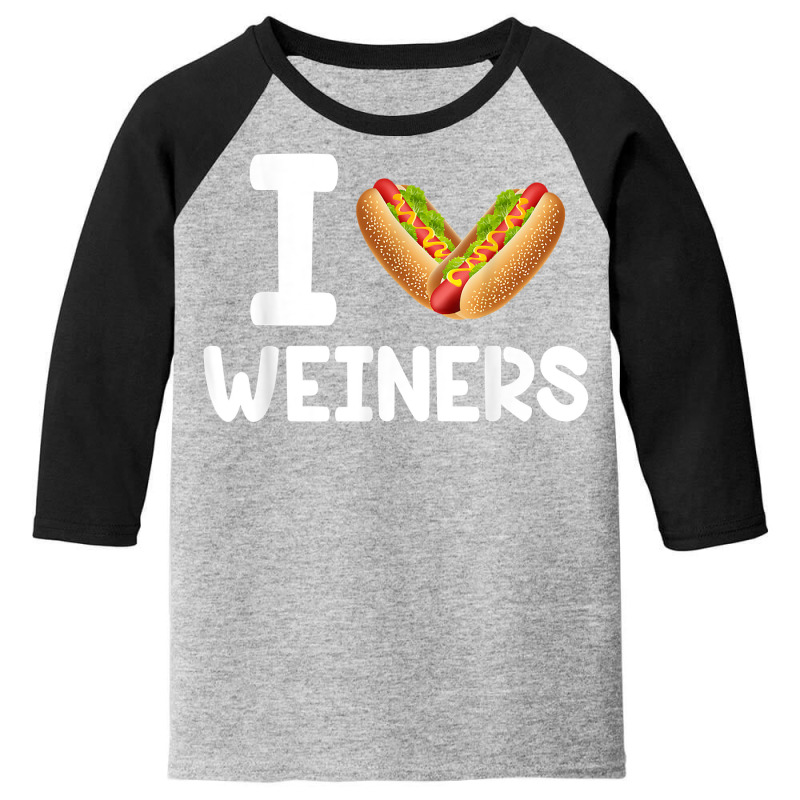 Frankfurter Wiener Frank Sausage Bun I Love Weiners Hotdogs T Shirt Youth 3/4 Sleeve by pilusoekyokeln | Artistshot