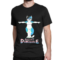 Assert Dominance Classic T-shirt | Artistshot