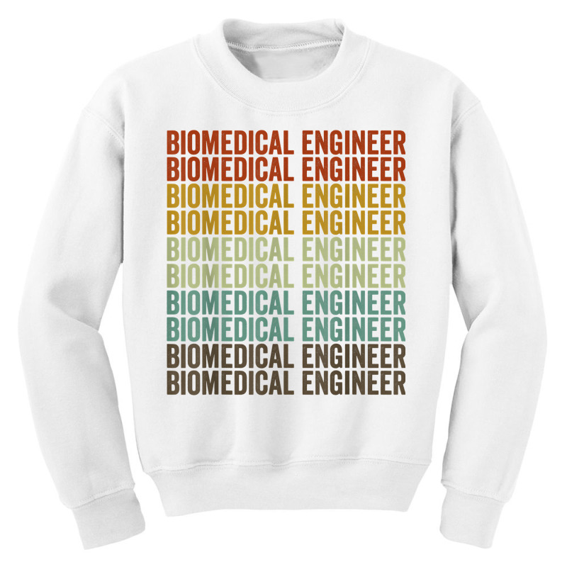 Biomedical Engineer Retro T Shirt Youth Sweatshirt by riogasehzilahiy | Artistshot