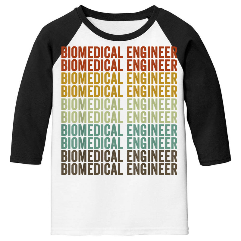 Biomedical Engineer Retro T Shirt Youth 3/4 Sleeve by riogasehzilahiy | Artistshot