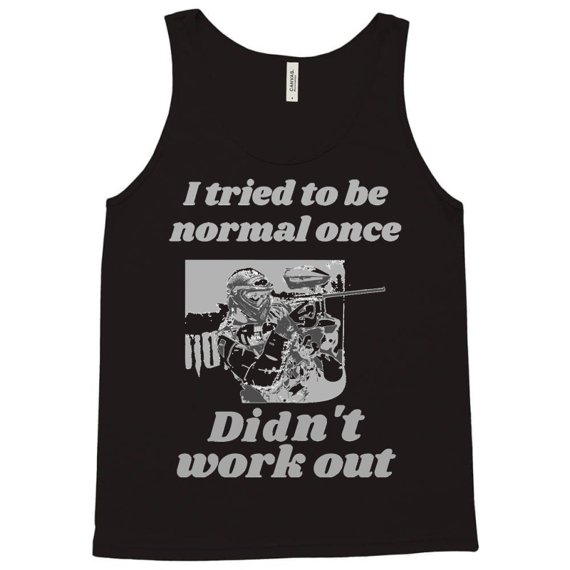 I Tried To Be Normal Once Did Not Work Out Grey Text Classic Tank Top by cm-arts | Artistshot