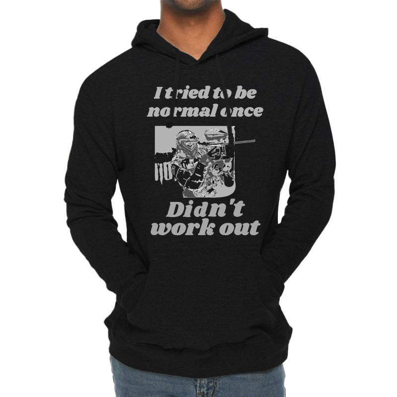 I Tried To Be Normal Once Did Not Work Out Grey Text Classic Lightweight Hoodie by cm-arts | Artistshot