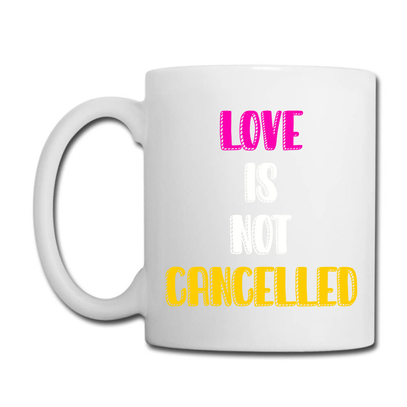 Mug Love is not canceled