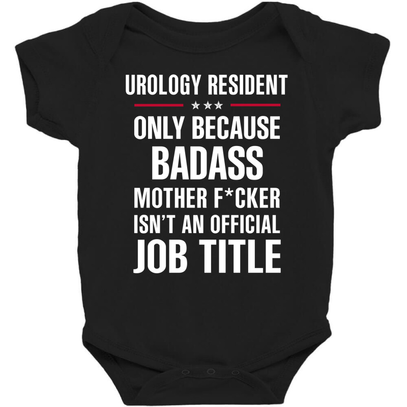 Gift For Badass Urology Resident Baby Bodysuit by thanchashop | Artistshot