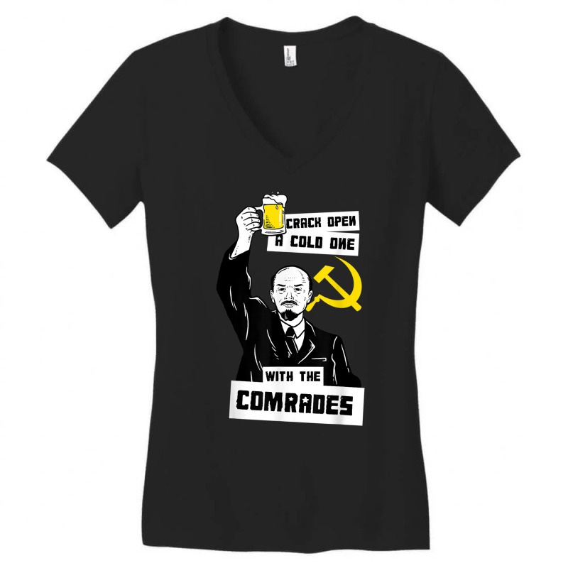 Crack Open A Cold One With The Comrades T Shirt   Lenin Meme Women's V-Neck T-Shirt by cm-arts | Artistshot