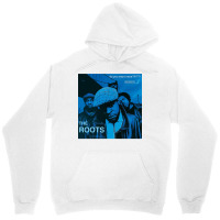 The Roots Do You Want More!!!! Album Cover Unisex Hoodie | Artistshot