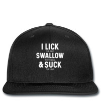 I Lick The Salt Swallow The Tequila And Suck Lime Printed Hat | Artistshot