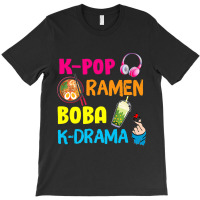 Kpop Ramen Boba Kdrama Korea Music Lover Fans Girls Boys T-shirt | Artistshot