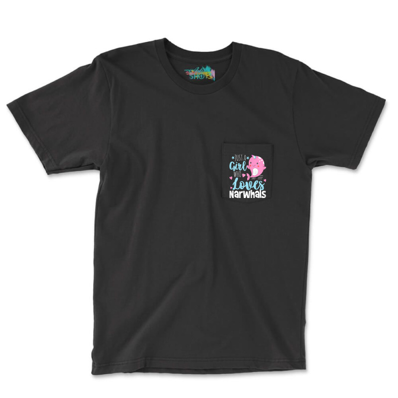 Just A Girl Who Loves Narwhals   Narwhal Marine Mammal Lover T Shirt Pocket T-Shirt by puetzee | Artistshot