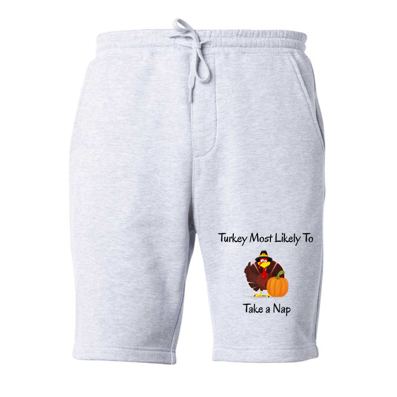 Thanksgiving Most Likely To Take A Nap Funny, Matching T Shirt Fleece Short | Artistshot