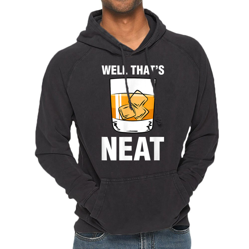 That's Neat Bourbon Whiskey Shirt Funny Shirts T Shirt Vintage Hoodie | Artistshot