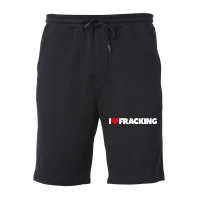 I Love Fracking Fleece Short | Artistshot