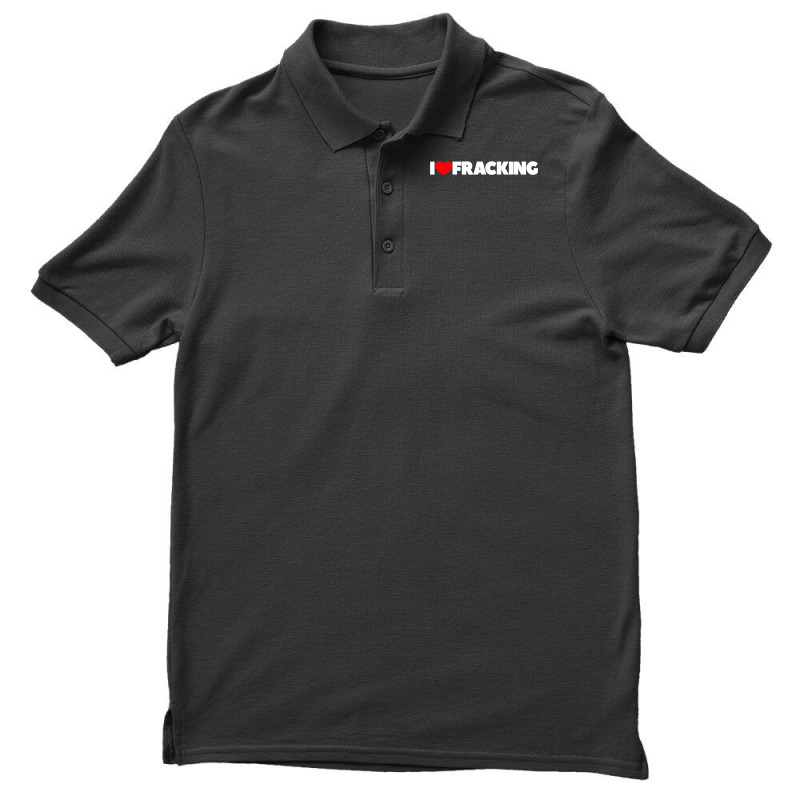 I Love Fracking Men's Polo Shirt by CUSER3772 | Artistshot