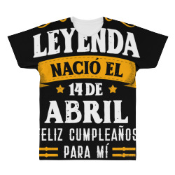 leyenda nació 14 abril cumpleaños 14th april birthday sweatshirt All Over Men's T-shirt | Artistshot