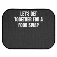 Let's Get Together For A Food Swap T Shirt Rear Car Mat | Artistshot