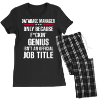 Gift For F Ckin' Genius Database Manager Women's Pajamas Set | Artistshot