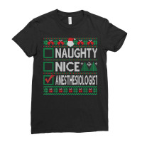 Naughty Nice Anesthesiologist Christmas List Ugly Sweater T Shirt Ladies Fitted T-shirt | Artistshot