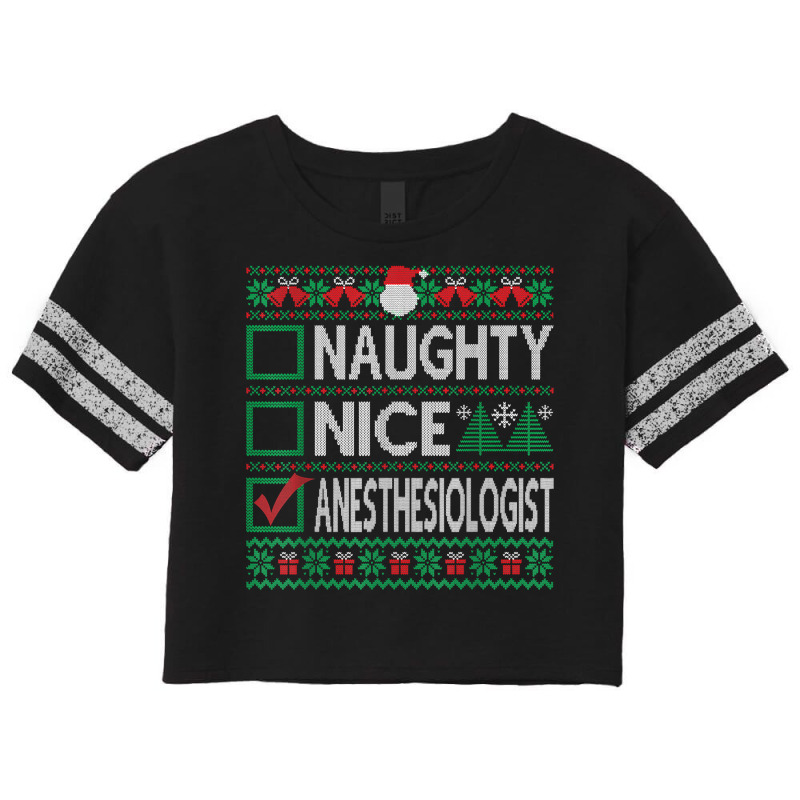 Naughty Nice Anesthesiologist Christmas List Ugly Sweater T Shirt Scorecard Crop Tee | Artistshot