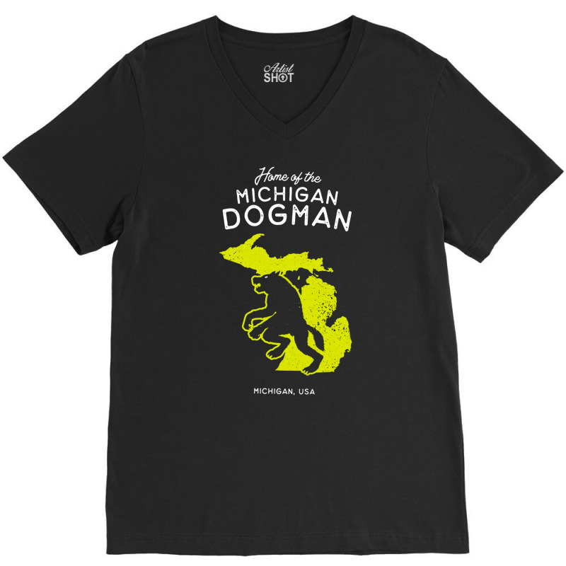 Home Of The Michigan Dogman, Home, Of The Michigan, Dogman, Home Of Th V-neck Tee | Artistshot