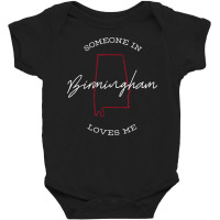 Someone In Birmingham Alabama Loves Me Native Gift Shirt T Shirt Baby Bodysuit | Artistshot