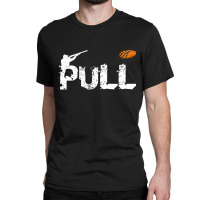 Clay Pigeon Shooting Clay Pigeon Shooting Pull Classic T-shirt | Artistshot