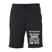 Gift For Badass Police Investigator Fleece Short | Artistshot