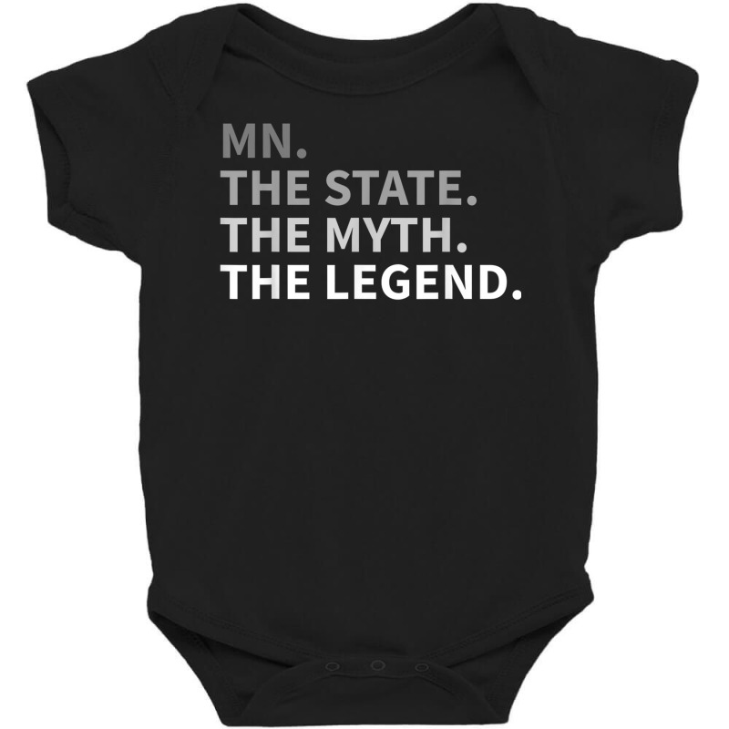 Minnesota   The State The Myth The Legend T Shirt I Love Mn Baby Bodysuit | Artistshot