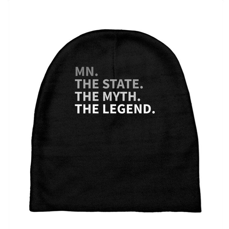 Minnesota   The State The Myth The Legend T Shirt I Love Mn Baby Beanies | Artistshot