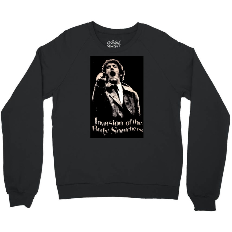 Invasion Of The Body Snatchers, Invasion, Of The Body, Snatchers, Inva Crewneck Sweatshirt by cm-arts | Artistshot