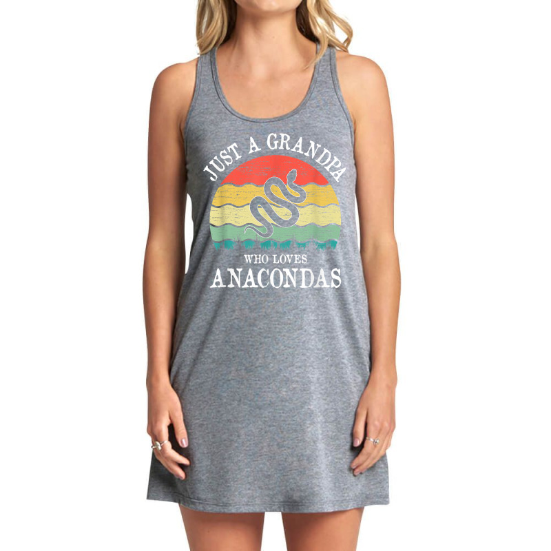 Just A Grandpa Who Loves Anacondas T Shirt Tank Dress by cm-arts | Artistshot