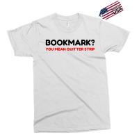 Bookmark Quitter Strip Exclusive T-shirt | Artistshot