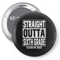 Straight Outta Sixth Grade Class Of 2022 6th Grade Graduate Sweatshirt Pin-back Button | Artistshot