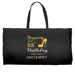 stepping into my 55th birthday with god's grace and mercy t shirt Weekender Totes | Artistshot