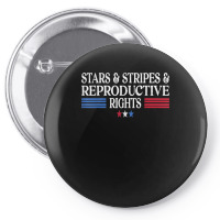 Stars Stripes Reproductive Rights Patriotic 4th Of July T Shirt Pin-back Button | Artistshot