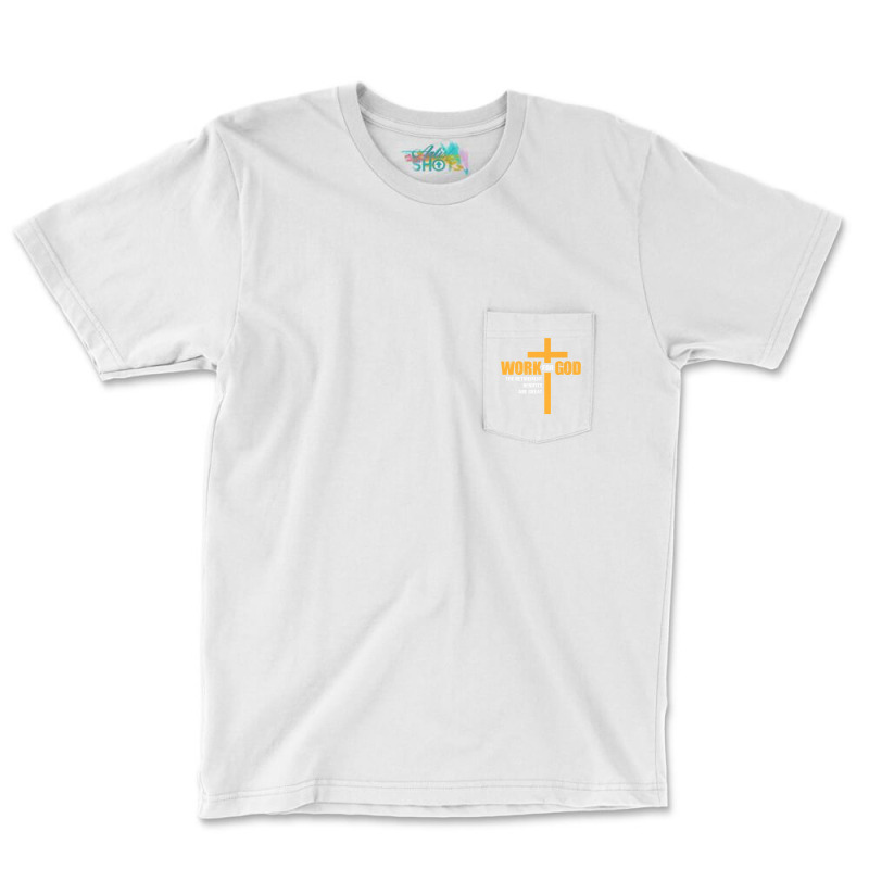 Work For God The Retirement Benefits Are Great Premium T Shirt Pocket T-Shirt by cm-arts | Artistshot