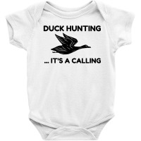 Duck Hunting Calling Baby Bodysuit | Artistshot