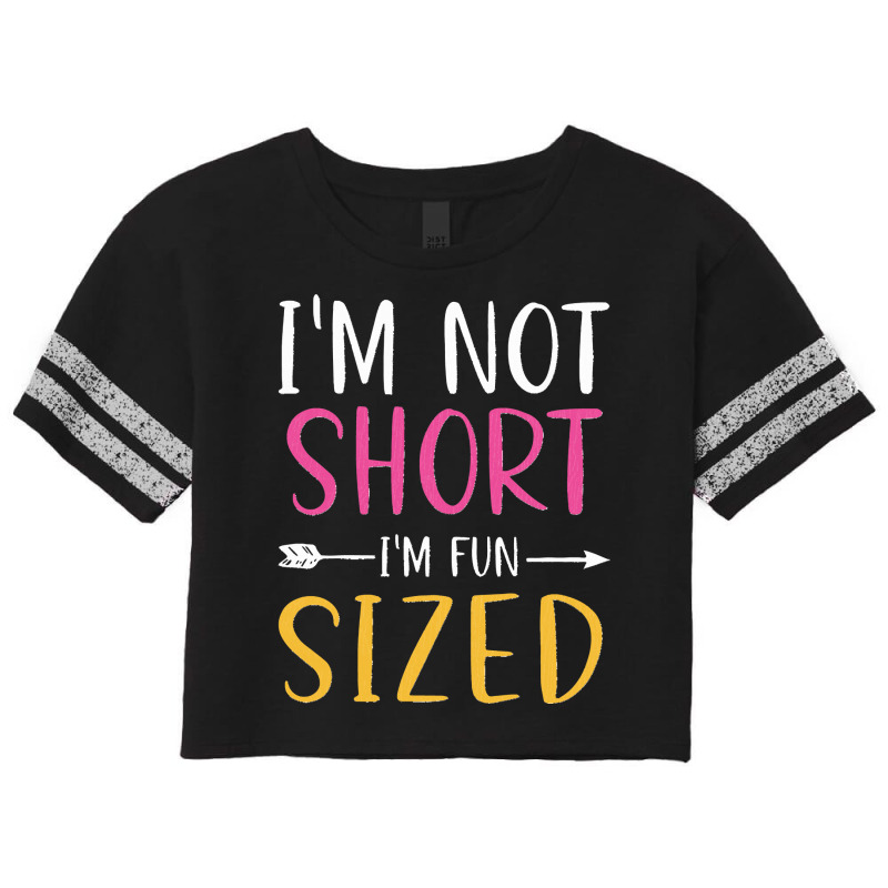 Short People Funny Saying Joke I'm Not Short I'm Fun Sized Pullover Ho Scorecard Crop Tee by LisaMarieRangel | Artistshot