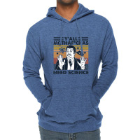 Y’all Mothafuckas Need Science Lightweight Hoodie | Artistshot